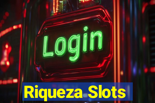 Riqueza Slots